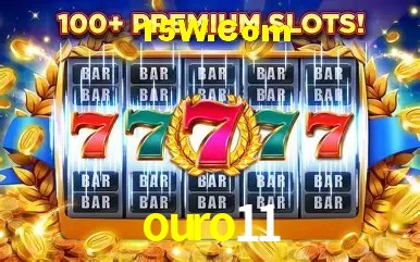 ouro11